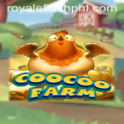 Exploring CooCooFarm: Immersive Game featuring Royale Flush