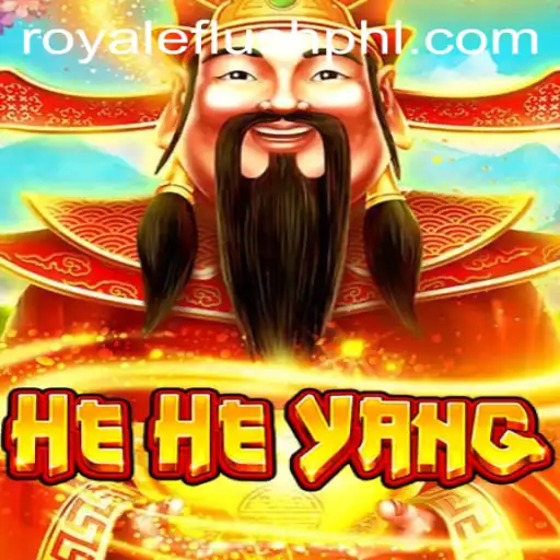 HeHeYang: Exploring the Exciting World of Royale Flush