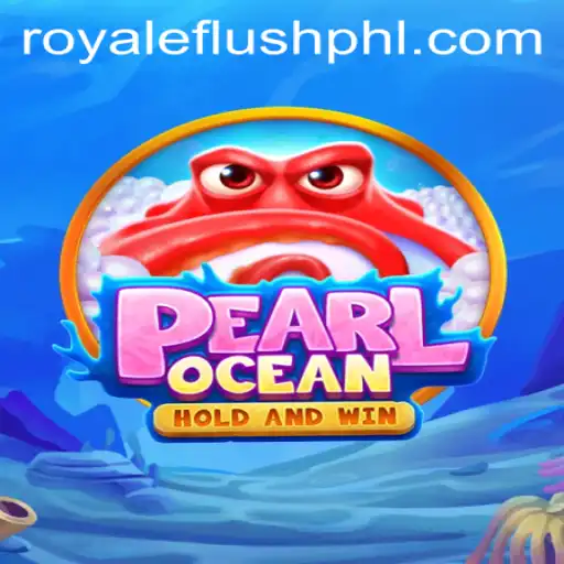 Discover the Thrills of PearlOcean: Uncover the Secrets of the Royale Flush