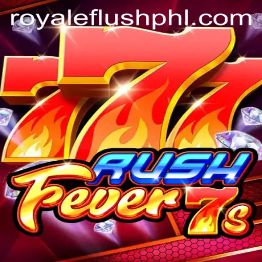 RushFever7s: The Ultimate Gaming Experience with a Royale Flush Twist
